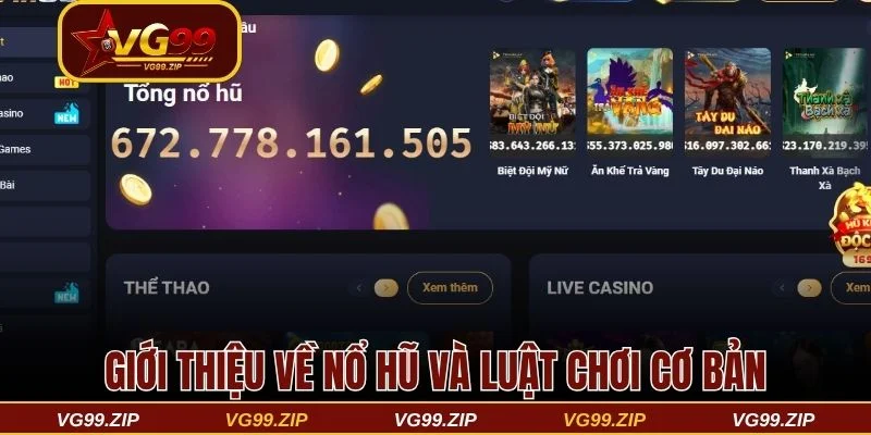 Giới thiệu về nổ hũ VG99 và luật chơi cơ bản