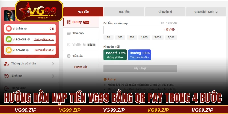 Hướng dẫn nạp tiền VG99 bằng QR Pay trong 4 bước đơn giản