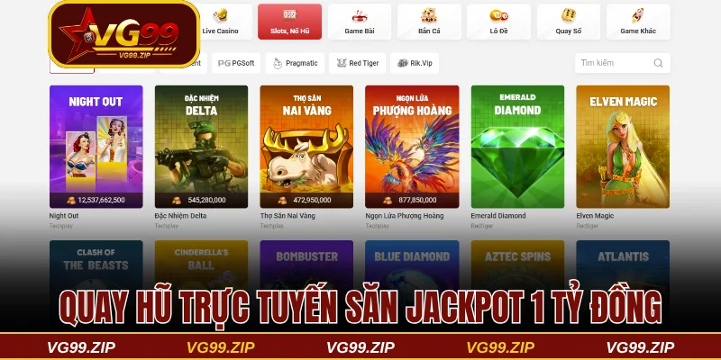 Nổ hũ trực tuyến săn jackpot khủng tới 1 tỷ đồng